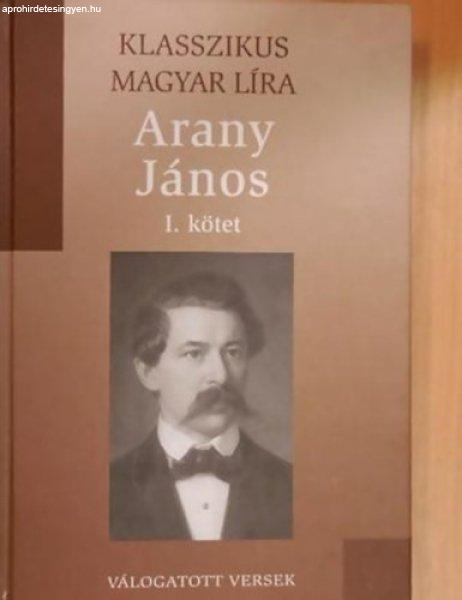 Arany János I. (Klasszikus Magyar Líra 3.) -