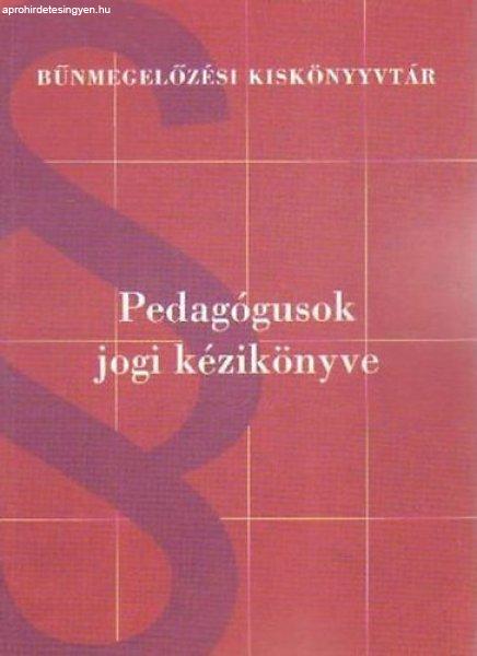 Pedagógusok jogi kézikönyve - Dr. Kisida Erzsébet