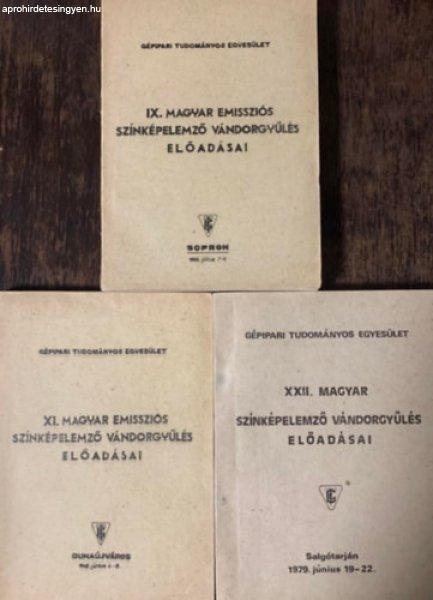 IX., XI. és XXII. Magyar emissziós színképelemző vándorgyűlés
előadásai (3 kötet) - Benkő István