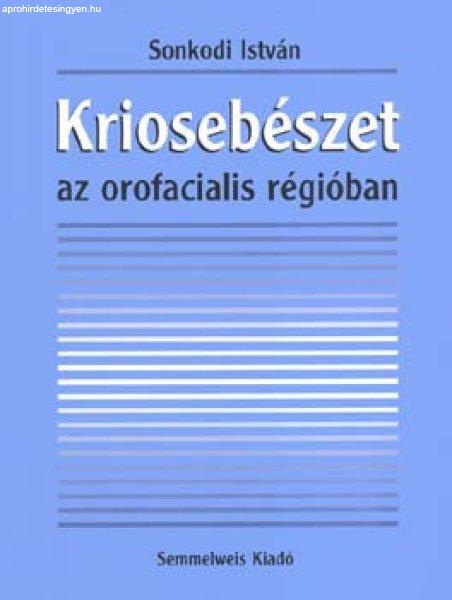 Kriosebészet az orofacialis régióban - Sonkodi István