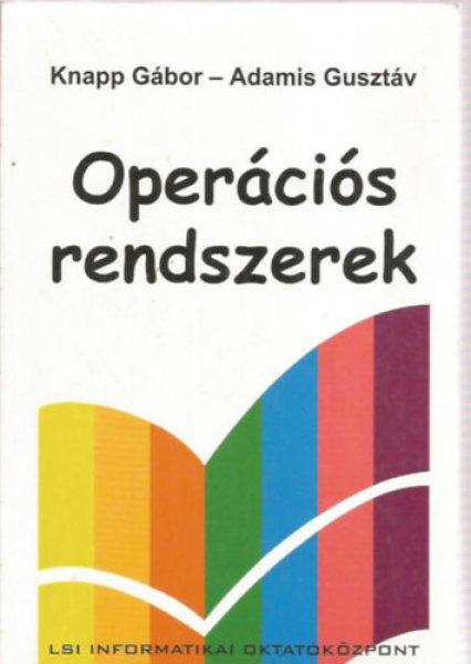 Operációs rendszerek - Knapp Gábor-Adamis Gusztáv