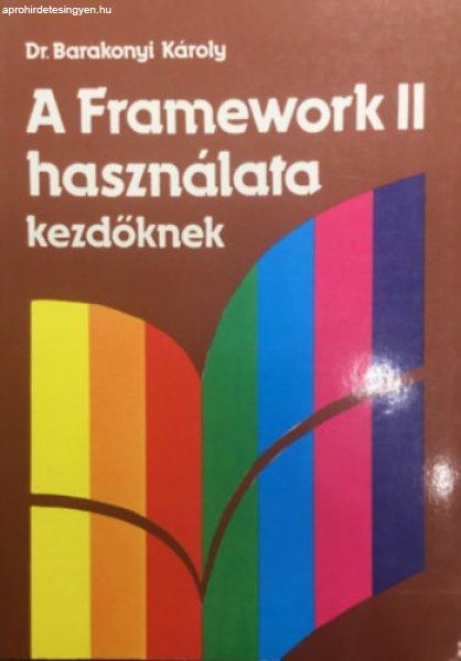 A Framework II használata kezdőknek - Barakonyi Károly