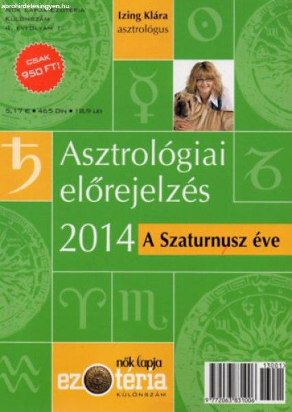 Asztrológiai előrejelzés 2014 - A Szaturnusz éve - Mi várható a Szaturnusz
évében? Nők Lapja Ezotéria különszám 4. évfolyam 1. - Izing Klára