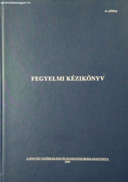 Fegyelmi kézikönyv - Hauber Ernő (szerk.)