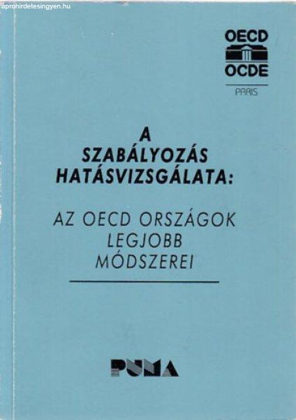 A szabályozás hatásvizsgálata: Az OECD országok legjobb módszerei -