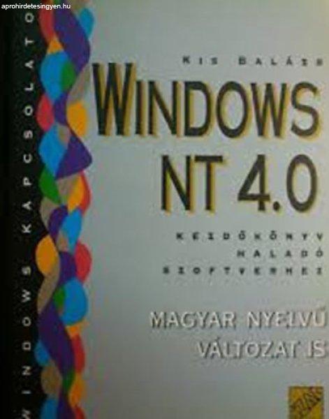 Windows NT 4.0 - Kezdőkönyv haladó szoftverhez - Kis Balázs