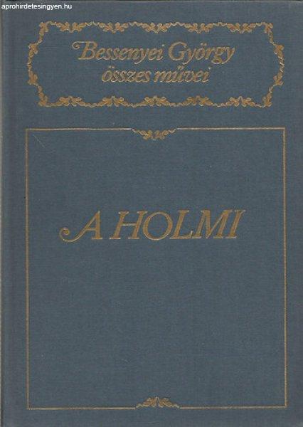 A holmi (Bessenyei György összes művei) - Bessenyei Görgy