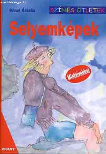 Selyemképek - Színes ötletek 87. - Rónai Katalin