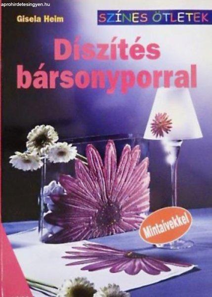 Díszítés bársonyporral (Színes ötletek) - Gisela Heim