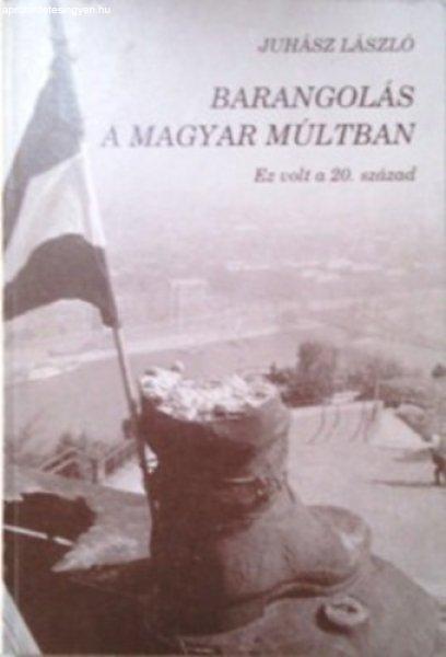 Barangolás a magyar múltban (Ez volt a 20. század)- Válogatás a Szabad
Európa Rádió történelmi sorozatának 20. századi anyagából - Juhász
László