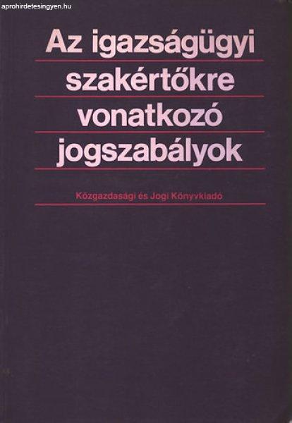 Az igazságügyi szakértőkre vonatkozó jogszabályok - 