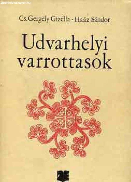 Udvarhelyi varrottasok - Cs. Gergely G.-Haáz S.