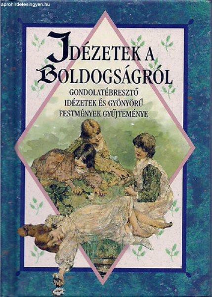 Idézetek a boldogságról - Helen Exley