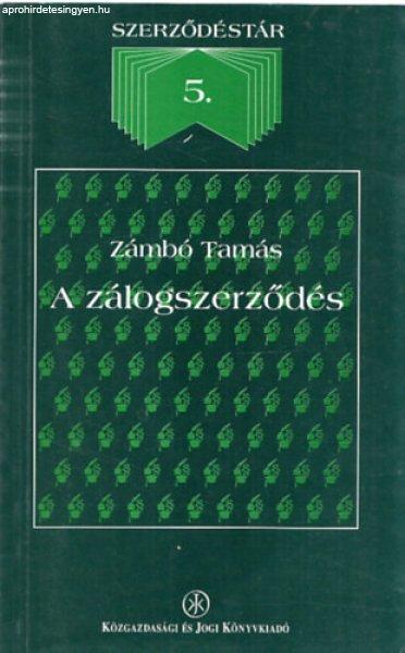 A zálogszerződés - Zámbó Tamás