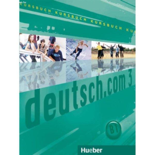 Deutsch.com 3 - Kursbuch - Vicente, Sara; Neuner, Gerhard; Cristache, Carmen;
Pilypaityté, Lina