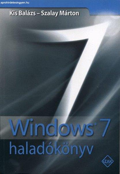 Windows 7 haladókönyv - Kis Balázs; Szalay Márton