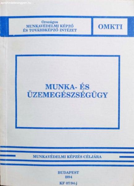 Munka- és üzemegészségügy - Mátrai - Szentgyörgyi - Hadnagy