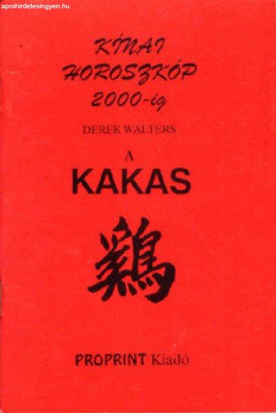 Kínai horoszkóp 2000-ig A kakas - Derek Walters