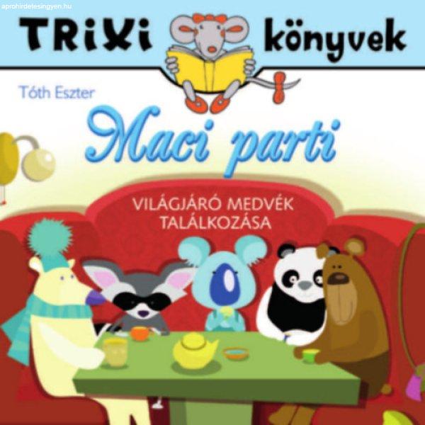 Maci parti - Világjáró macik találkozása - Tóth Eszter