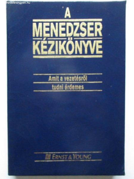 A menedzser kézikönyve (Amit a vezetésről tudni érdemes) - Ernst & Young