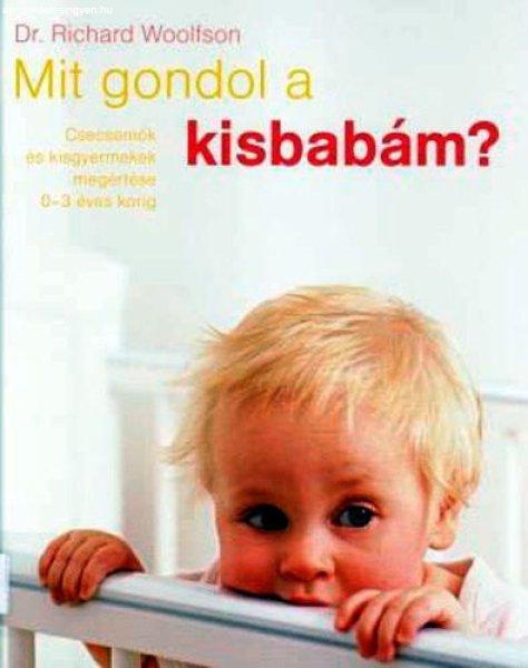 Mit gondol a kisbabám? - Dr. Richard Woolfson