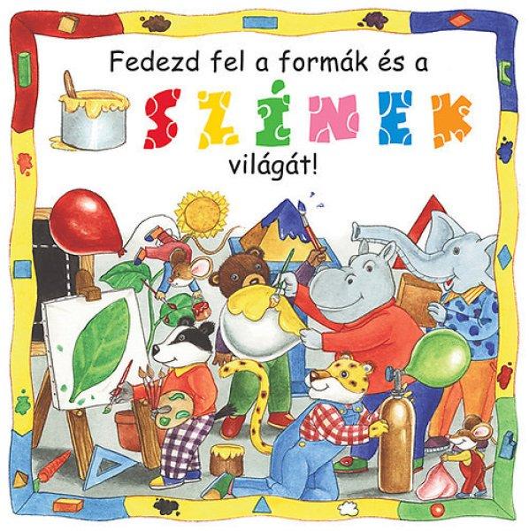 Fedezd fel a formák és a színek világát! -