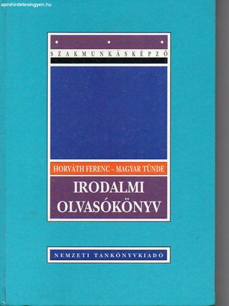 irodalmi olvasókönyv szakmunkásképző isk.szám. - Horváth Ferenc-Magyar
Tünde