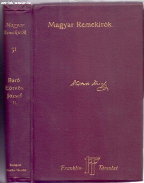 Báró Eötvös József munkáiból I. kötet - Szépirodalmi művek - Sajtó
alá rendezte Voinovich Géza
