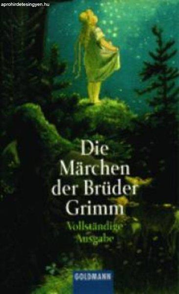 Die Marchen der Brüder Grimm - Jacob Grimm; Wilhelm Grimm