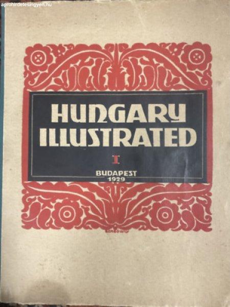 Hungary illustrated - A rewiew of Hungary's past and present (A magyar mult
és jelen szemléje) 1929.I. - Sir Robert Donald; Bogya János; F. Szabó Géza
(szerk.)