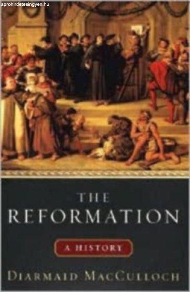 The Reformation - A History - Diarmaid MacCulloch