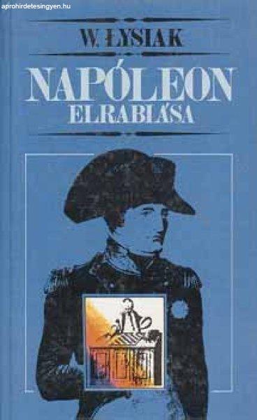 Napóleon elrablása - W. Lysiak