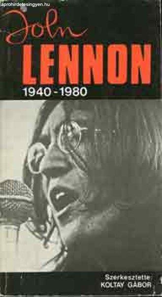 John Lennon 1940-1980 - Koltay Gábor