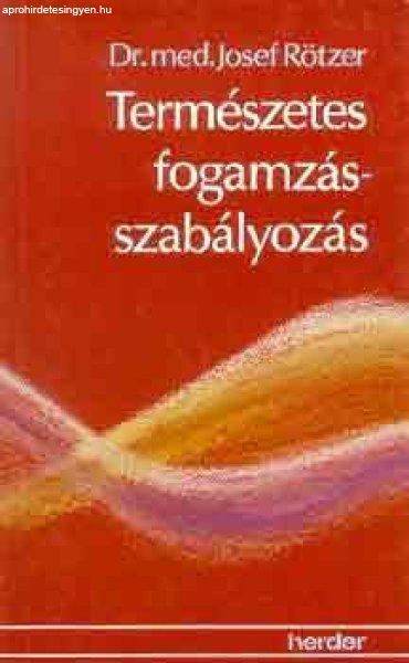 Természetes fogamzásszabályozás - Josef dr. Rötzer