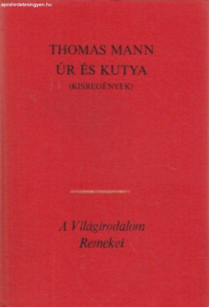 Úr és kutya (Kisregények) - Thomas Mann