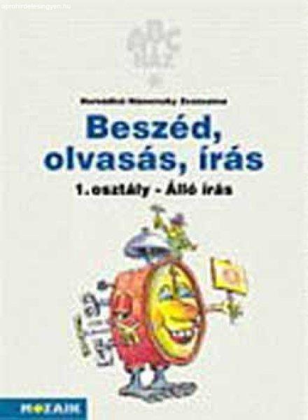 ABC-ház Beszéd, olvasás, írás mf. 1.o. I.f. álló - Hernádiné Hámorszky
Zsuzsanna