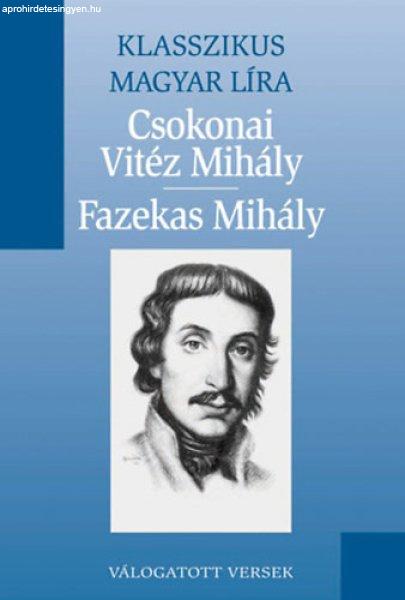 Csokonai Vitéz Mihály - Fazekas Mihály (Klasszikus Magyar Líra 14.) - Metro
könyvtár