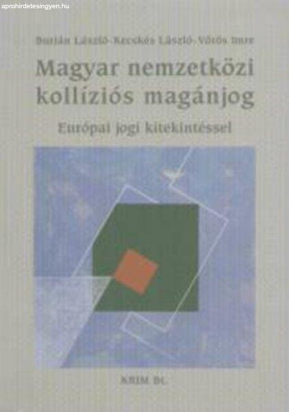 Magyar nemzetközi kollíziós magánjog - Burián László-Kecskés
László-Vörös Imre