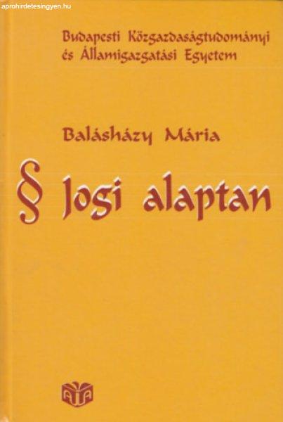 Jogi alaptan - Balásházy Mária