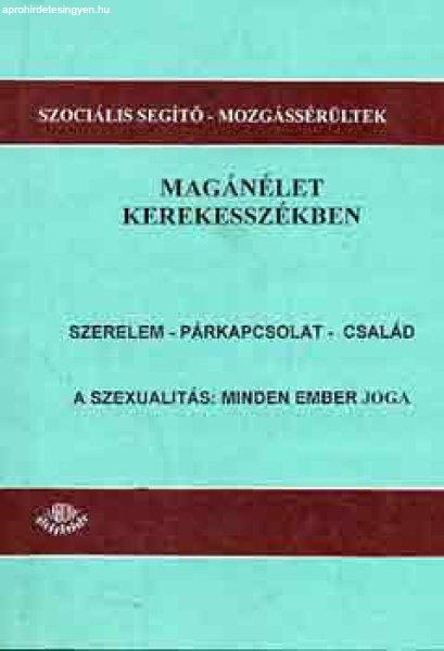 Magánélet kerekesszékben (szerelem-párkapcsolat-család) -