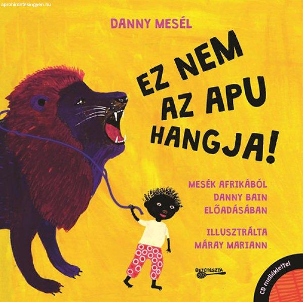 Danny mesél - Ez nem az apu hangja! - Danny Bain