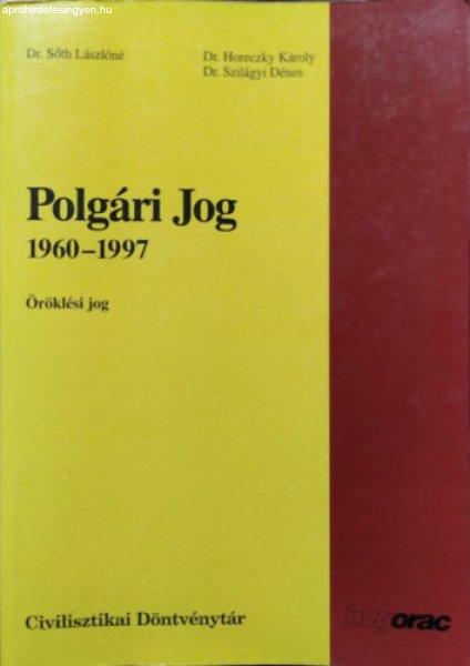 Polgári jog, 1960-1997 - Öröklési jog - Dr. Sőth Lászlóné