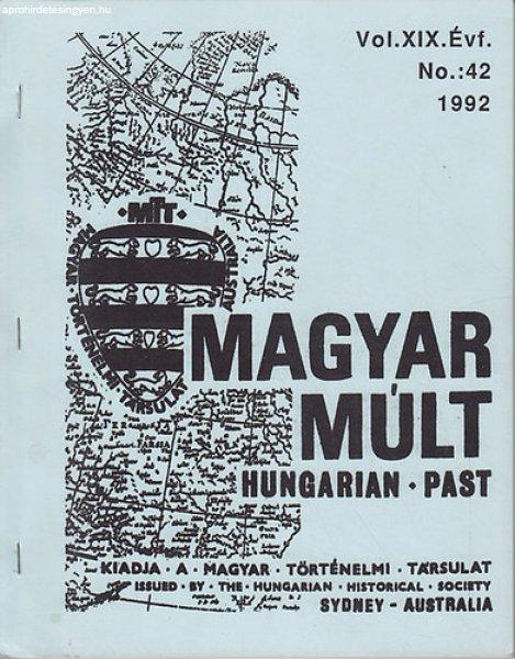 Magyar múlt - Hungarian Past Vol. XIX. évf. No.: 42 1992 -