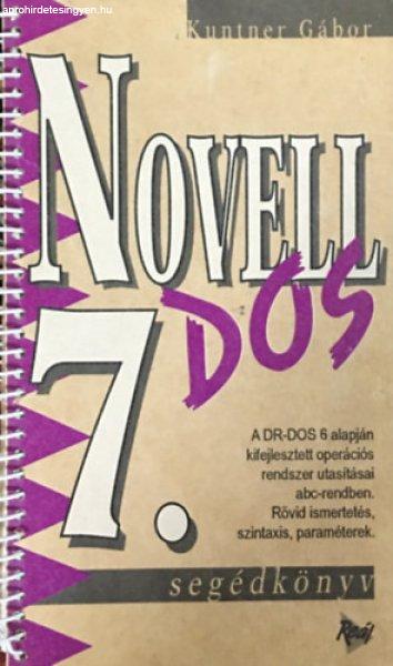 Novell Dos 7. (segédkönyv) - A DR-DOS 6 alapján kifejlesztett operációs
rendszer utasításai abc-rendben. - Kuntner Gábor