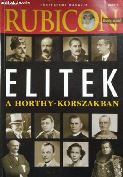 Elitek a Horthy-korszakban (Rubicon 2007/4-5) -