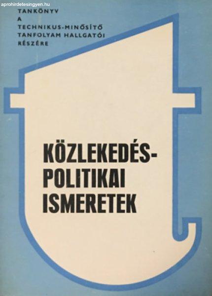 Közlekedéspolitikai ismeretek - Dancs Károly