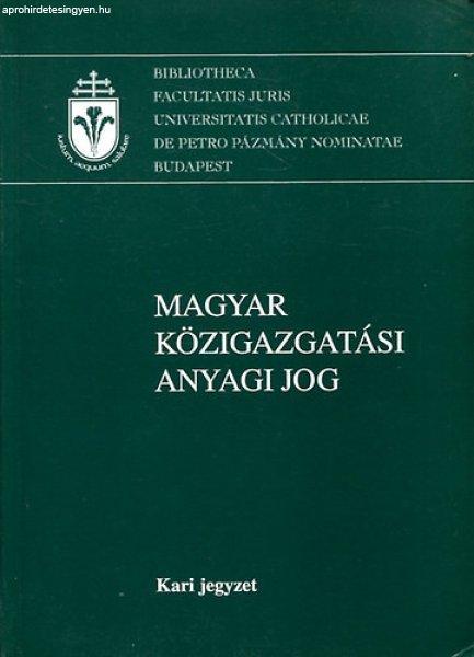 Magyar közigazgatási anyagi jog - Demcsik Tamás (szerk.); Varga Csaba
(szerk.)