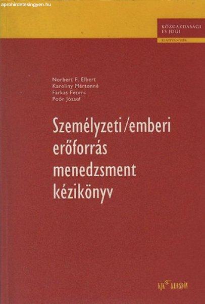 Személyzeti / emberi erőforrás menedzsment kézikönyv -
Elbert-Karoliny-Farkas-Poór