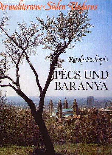 Pécs und Baranya - Károly Szelényi