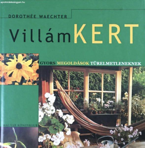 Villámkert - Dorothée Waechter